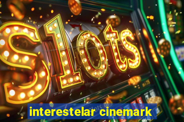 interestelar cinemark